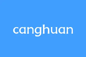 canghuan
